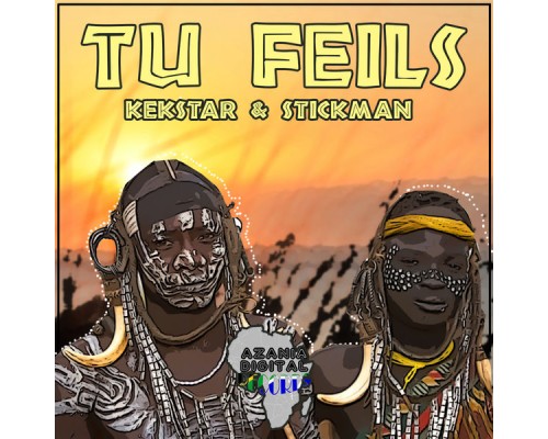 Kek'star, Stickman - Tu Feils