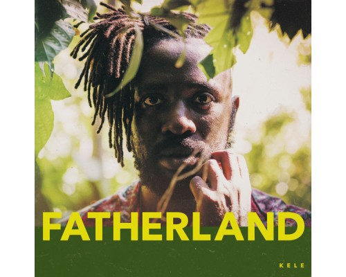 Kele - Fatherland