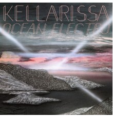 Kellarissa - Ocean Electro