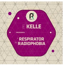 Kelle - Respirator / Radiophobia