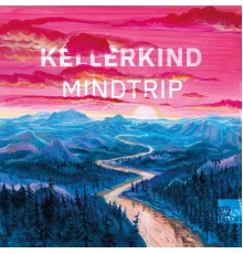 Kellerkind - Mindtrip