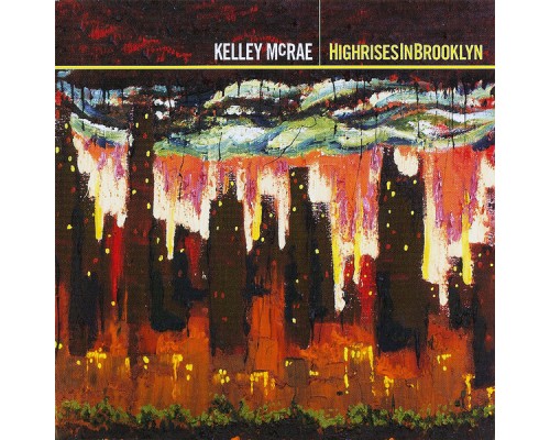 Kelley McRae - Highrises in Brooklyn