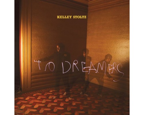 Kelley Stoltz - To Dreamers (Album)