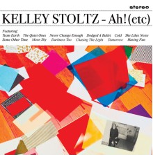 Kelley Stoltz - Ah! (Etc)