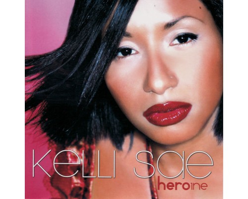 Kelli Sae - Heroine