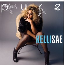 Kelli Sae & Kelli Sae - Pure