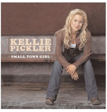 Kellie Pickler - Small Town Girl