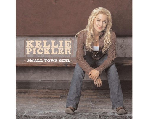 Kellie Pickler - Small Town Girl