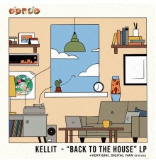 Kellit - Back To The House