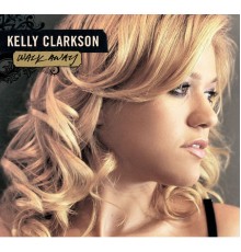 Kelly Clarkson - Walk Away