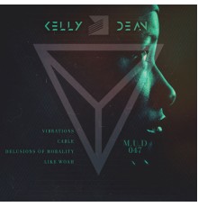 Kelly Dean - Vibrations: EP (Original Mix)