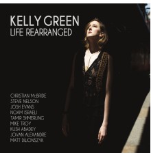 Kelly Green - Life Rearranged