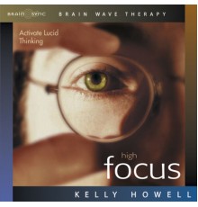 Kelly Howell - High Focus