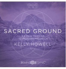 Kelly Howell - Sacred Ground