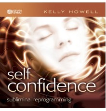 Kelly Howell - Self Confidence