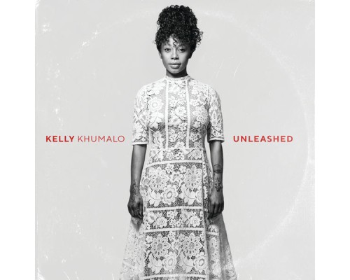 Kelly Khumalo - Unleashed