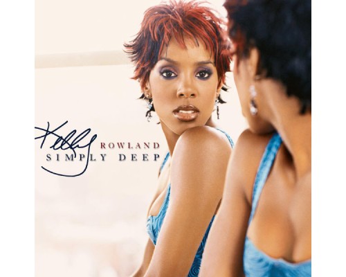 Kelly Rowland - Simply Deep