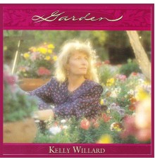 Kelly Willard - Garden