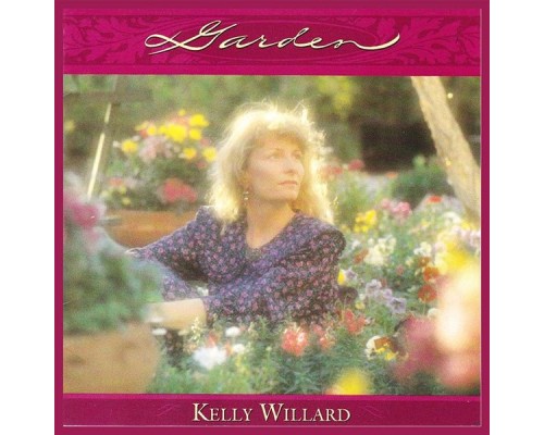 Kelly Willard - Garden