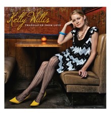 Kelly Willis - Translated from Love