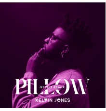 Kelvin Jones - Pillow (Repiet Remix)