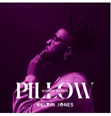 Kelvin Jones - Pillow (Sondr Remix)