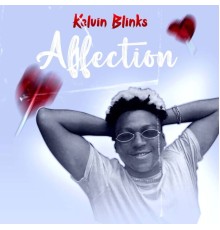 Kelvin blinks - Affection