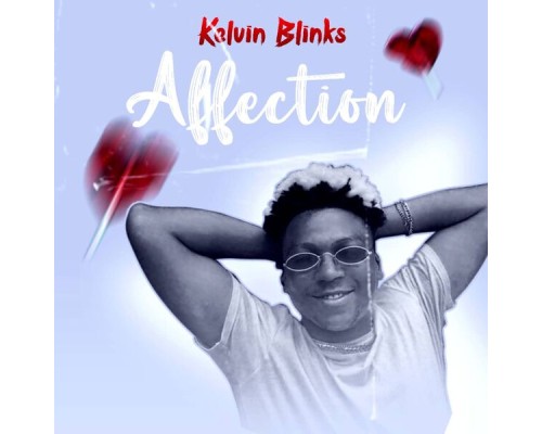 Kelvin blinks - Affection