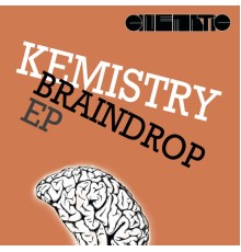 Kemistry - Braindrop