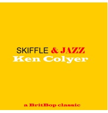 Ken Colyer - Skiffle & Jazz