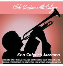 Ken Colyer's Jazzmen - Club Session with Colyer