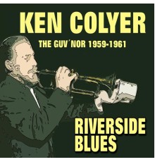 Ken Coyler - Riverside Blues