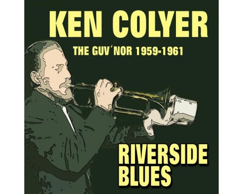 Ken Coyler - Riverside Blues