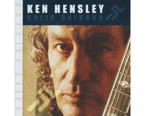 Ken Hensley - Running Blind