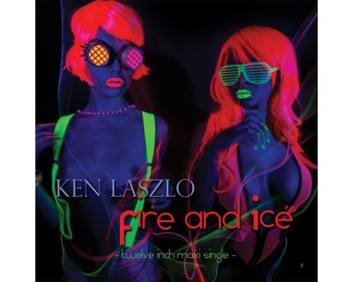 Ken LASZLO - Fire and Ice