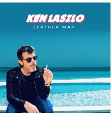 Ken LASZLO - Leather Man