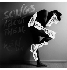 Ken Loh - songs about them.