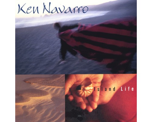 Ken Navarro - Island Life