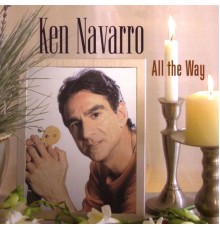 Ken Navarro - All The Way