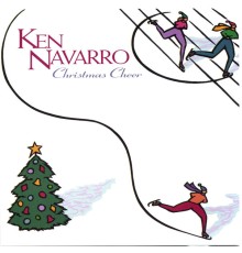 Ken Navarro - Christmas Cheer