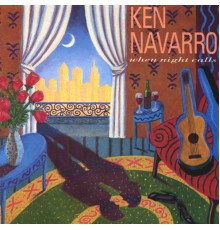 Ken Navarro - When Night Calls