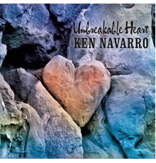 Ken Navarro - Unbreakable Heart