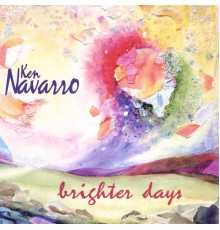 Ken Navarro - Brighter Days