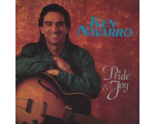 Ken Navarro - Pride & Joy