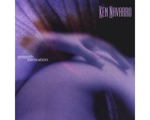 Ken Navarro - Smooth Sensation