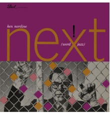 Ken Nordine - Next!