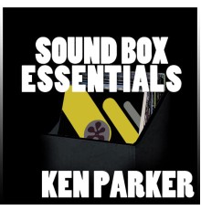 Ken Parker - Sound Box Essentials