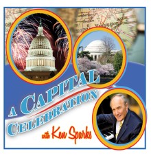 Ken Sparks - A Capital Celebration