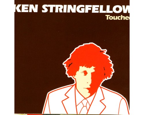 Ken Stringfellow - Touched