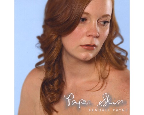 Kendall Payne - Paper Skin